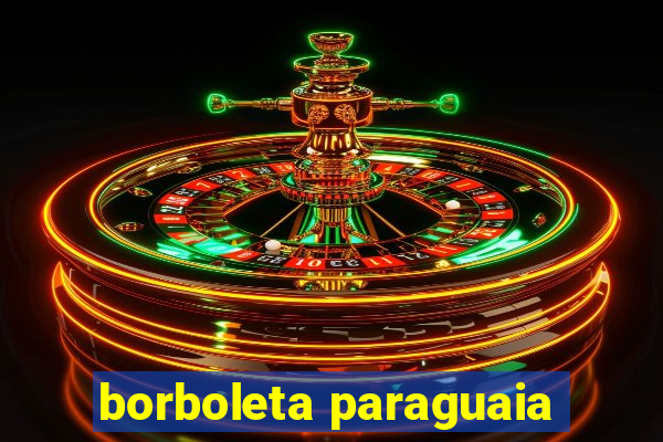 borboleta paraguaia