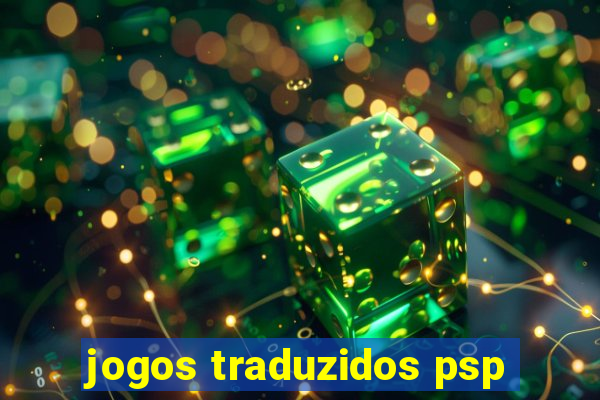 jogos traduzidos psp
