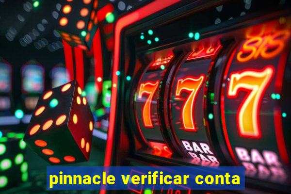 pinnacle verificar conta