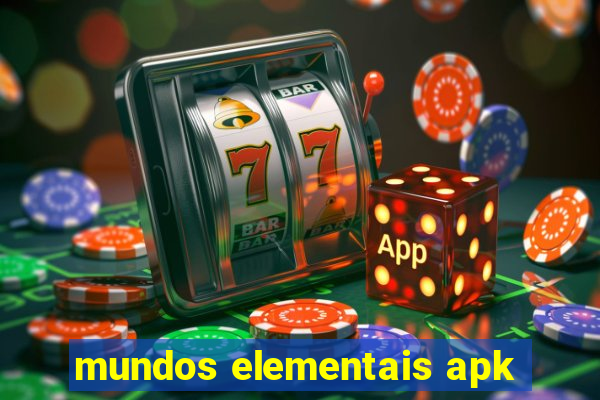 mundos elementais apk