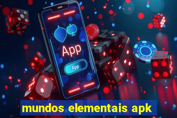 mundos elementais apk