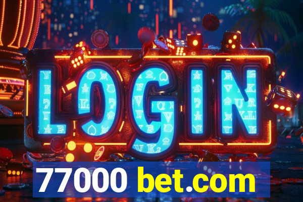 77000 bet.com