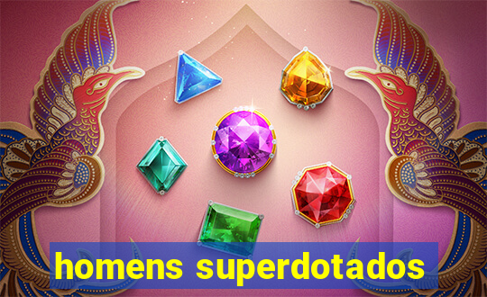 homens superdotados