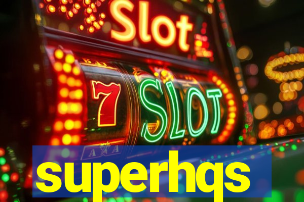 superhqs