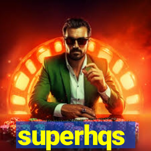 superhqs
