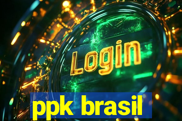 ppk brasil