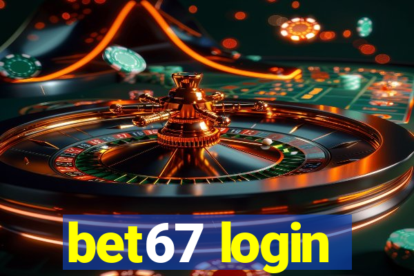 bet67 login