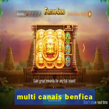 multi canais benfica