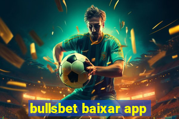 bullsbet baixar app