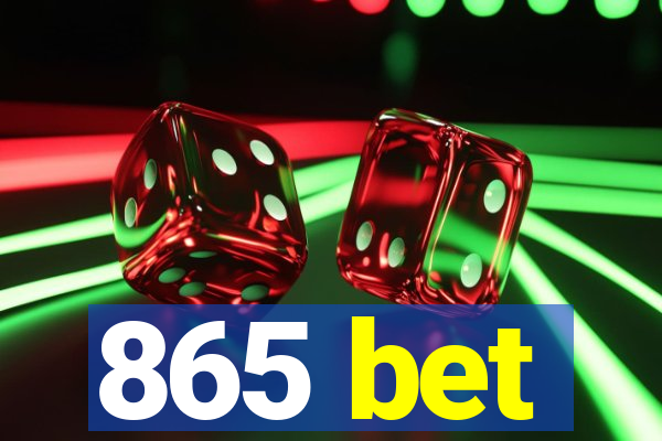 865 bet