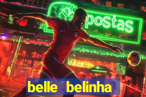 belle belinha privacy nudes