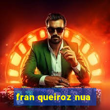 fran queiroz nua