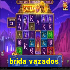 brida vazados