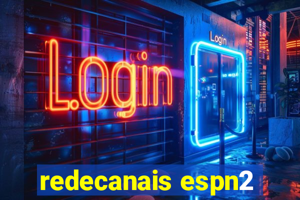 redecanais espn2