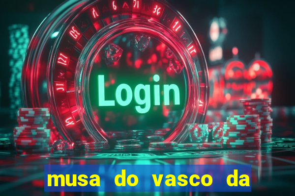musa do vasco da gama caiu na net