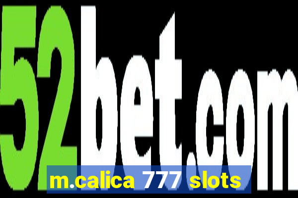m.calica 777 slots