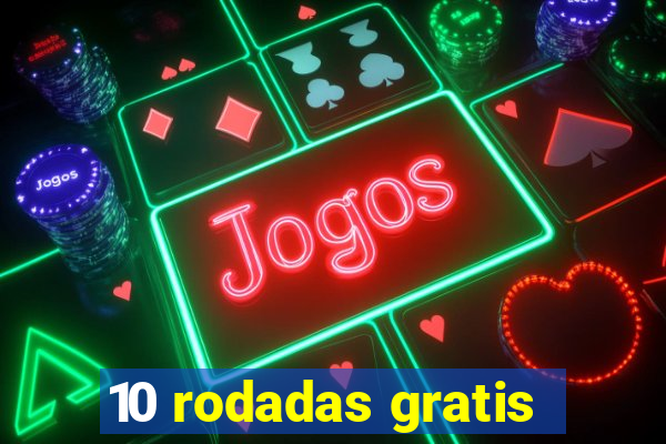 10 rodadas gratis