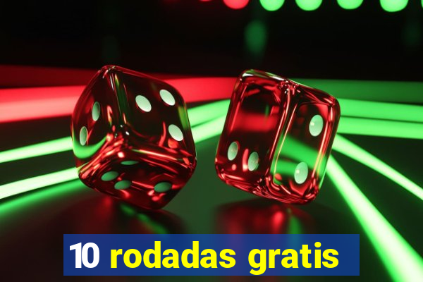 10 rodadas gratis