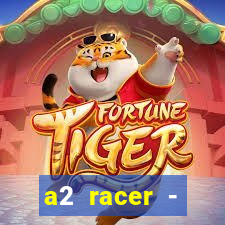 a2 racer - riscando o asfalto filme completo dublado download