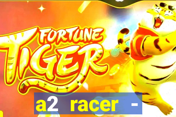 a2 racer - riscando o asfalto filme completo dublado download