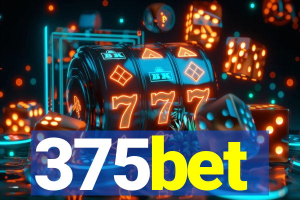 375bet