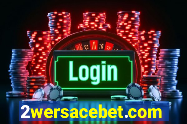 2wersacebet.com
