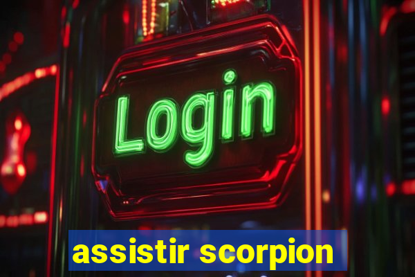 assistir scorpion