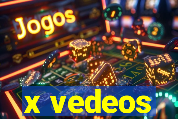 x vedeos