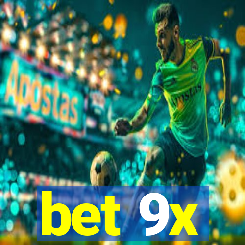 bet 9x