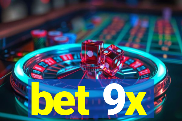 bet 9x