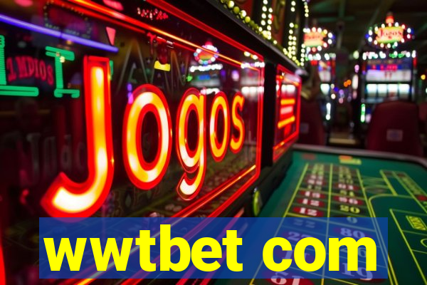 wwtbet com