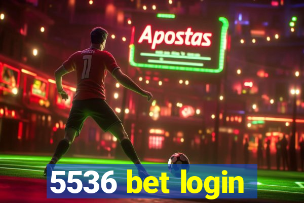 5536 bet login