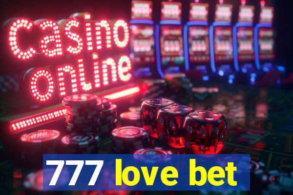 777 love bet
