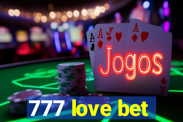 777 love bet