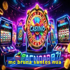 mc bruna santos nua