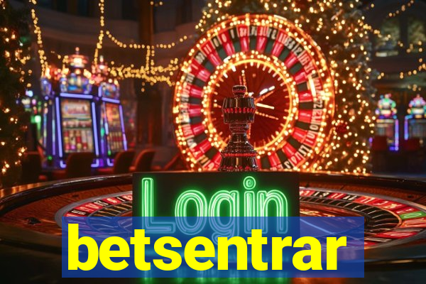 betsentrar