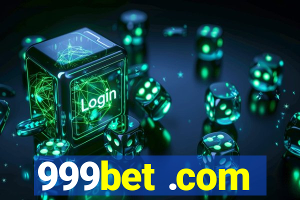 999bet .com