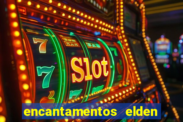 encantamentos elden ring wiki