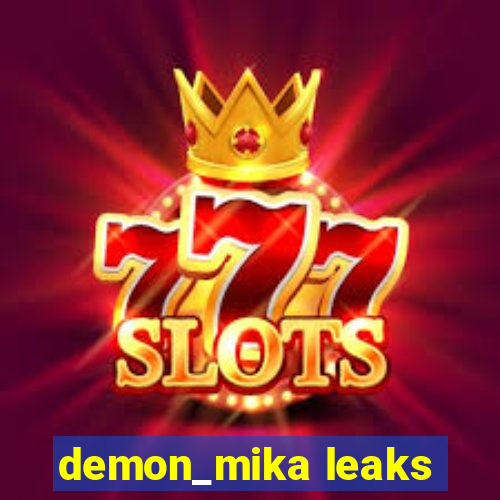 demon_mika leaks