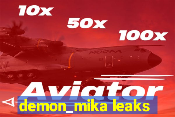 demon_mika leaks