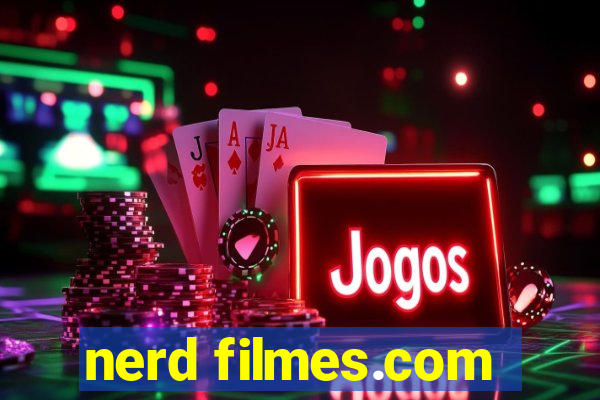 nerd filmes.com