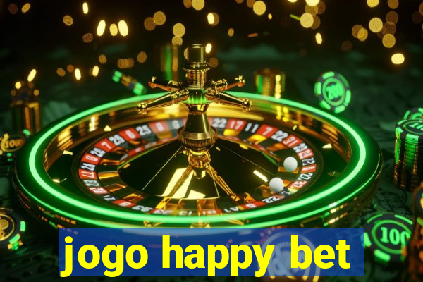jogo happy bet