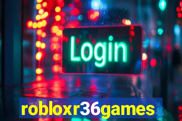 robloxr36games