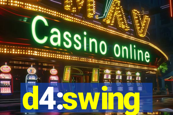 d4:swing