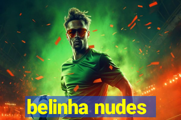 belinha nudes