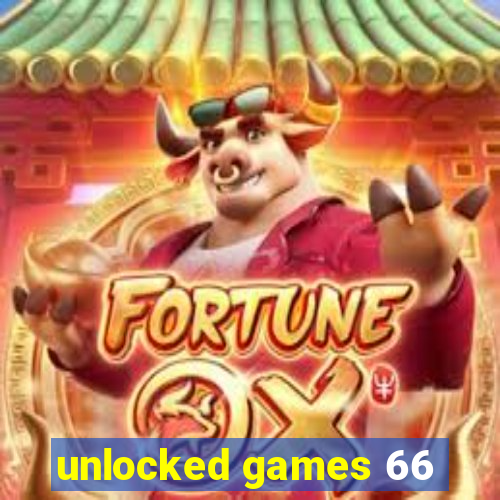 unlocked games 66
