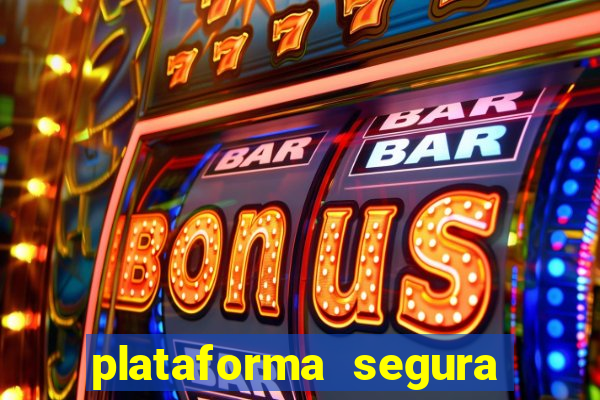 plataforma segura de jogos para ganhar dinheiro
