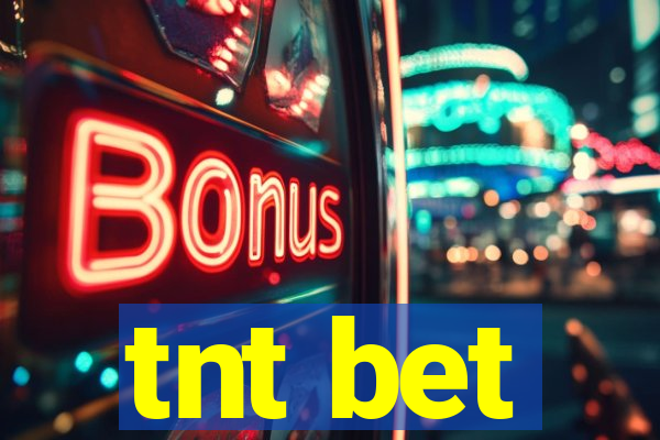 tnt bet