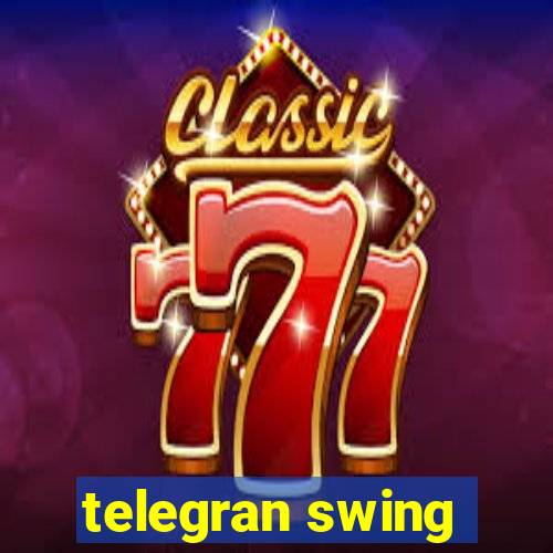 telegran swing