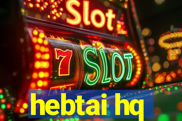 hebtai hq